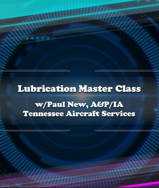 Lubrication Master Class w/Paul New