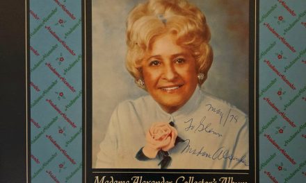 Conversations With Madame: Memories of Madame Alexander Bring Lasting Joy